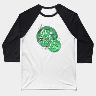 Hand Painted Watercolor "Gloria in Excelsis Deo" Baseball T-Shirt